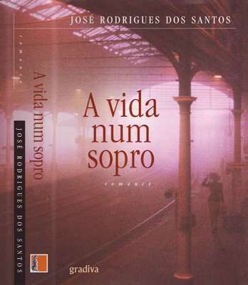 A vida num sopro, José Rodrigues dos Santos